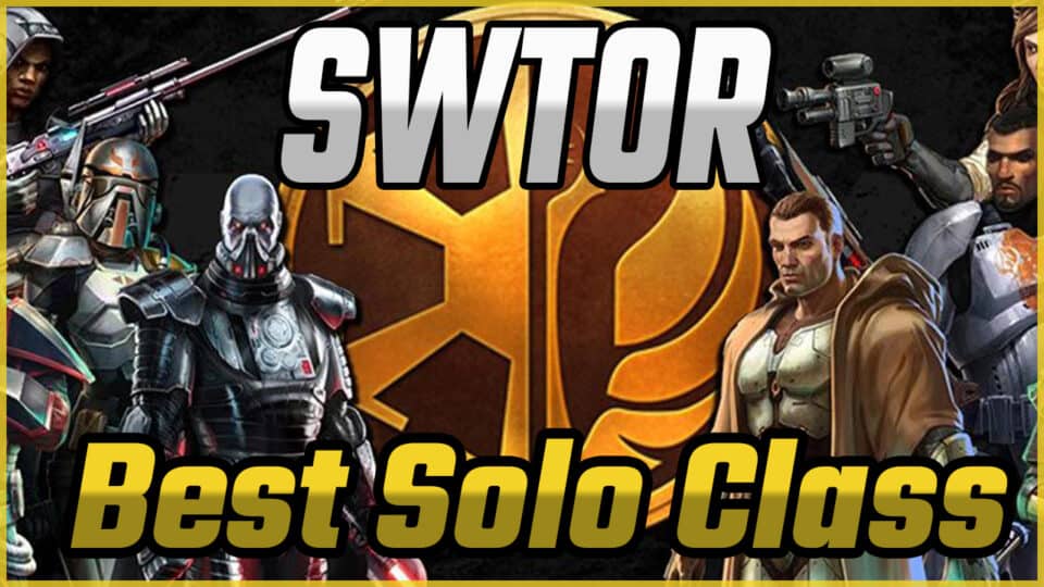 SWTOR Best Solo Class Guide