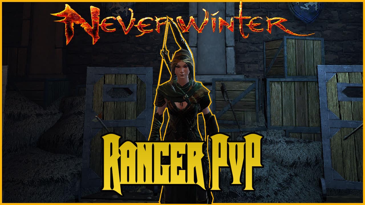 Neverwinter Ranger PvP Build