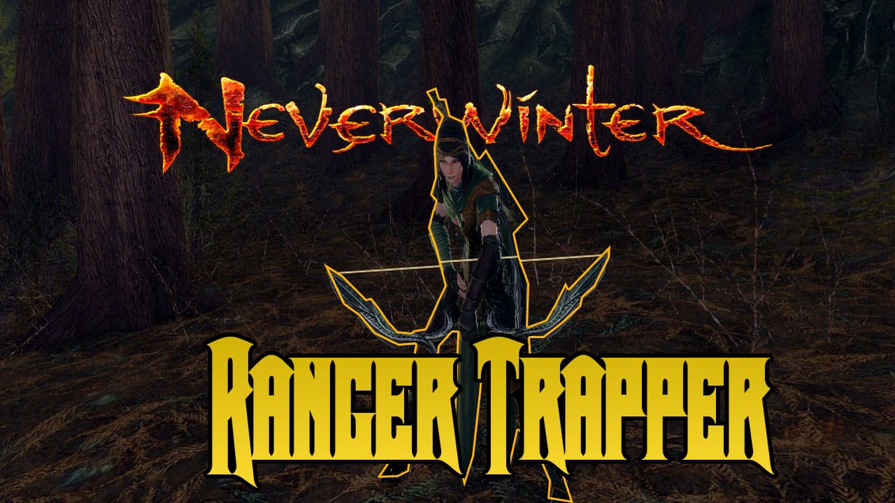 Ranger Trapper Build