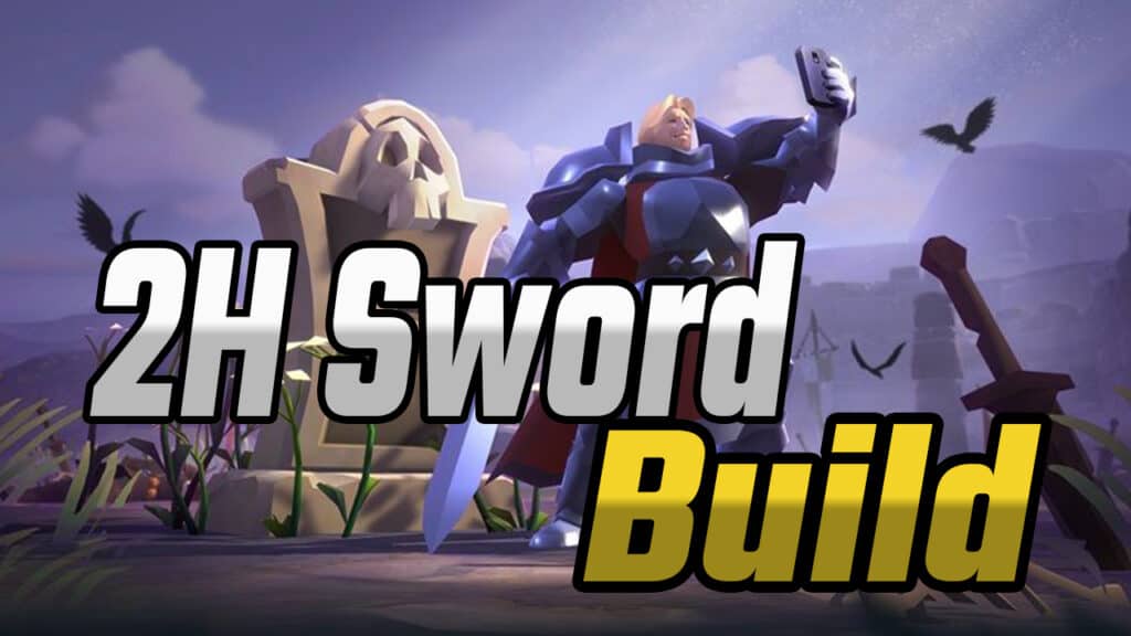 Two Handed Sword Build