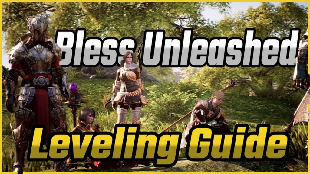 Bless Unleashed Guides MMORPG Tips