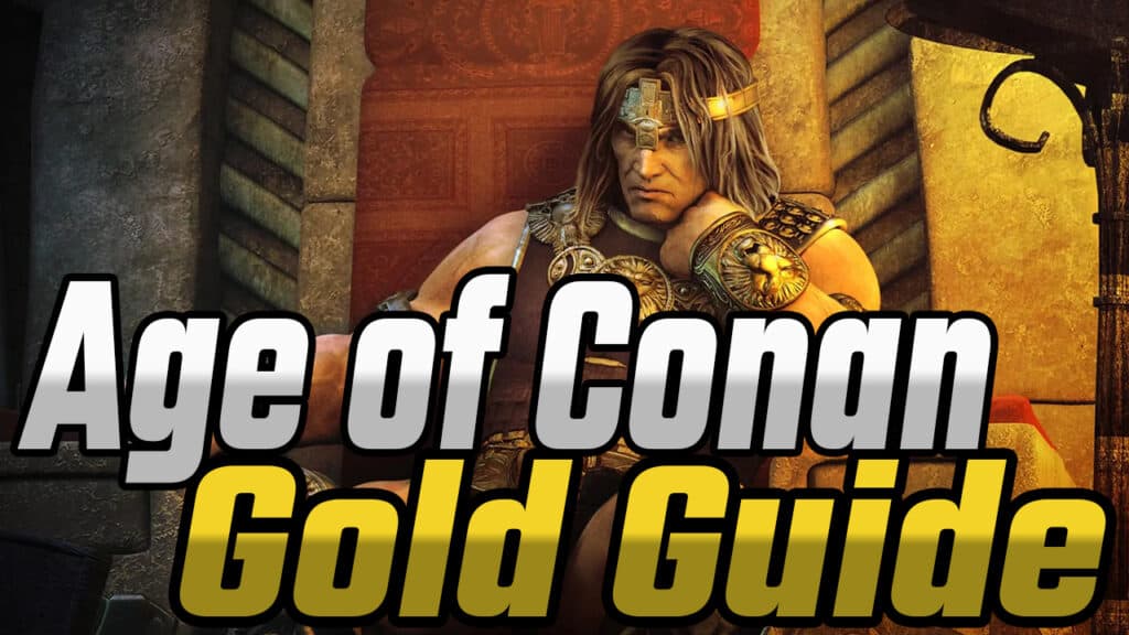 Age of Conan Gold Guide