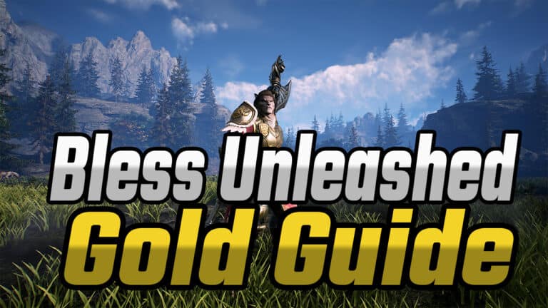 Bless Unleashed Gold Farming Guide