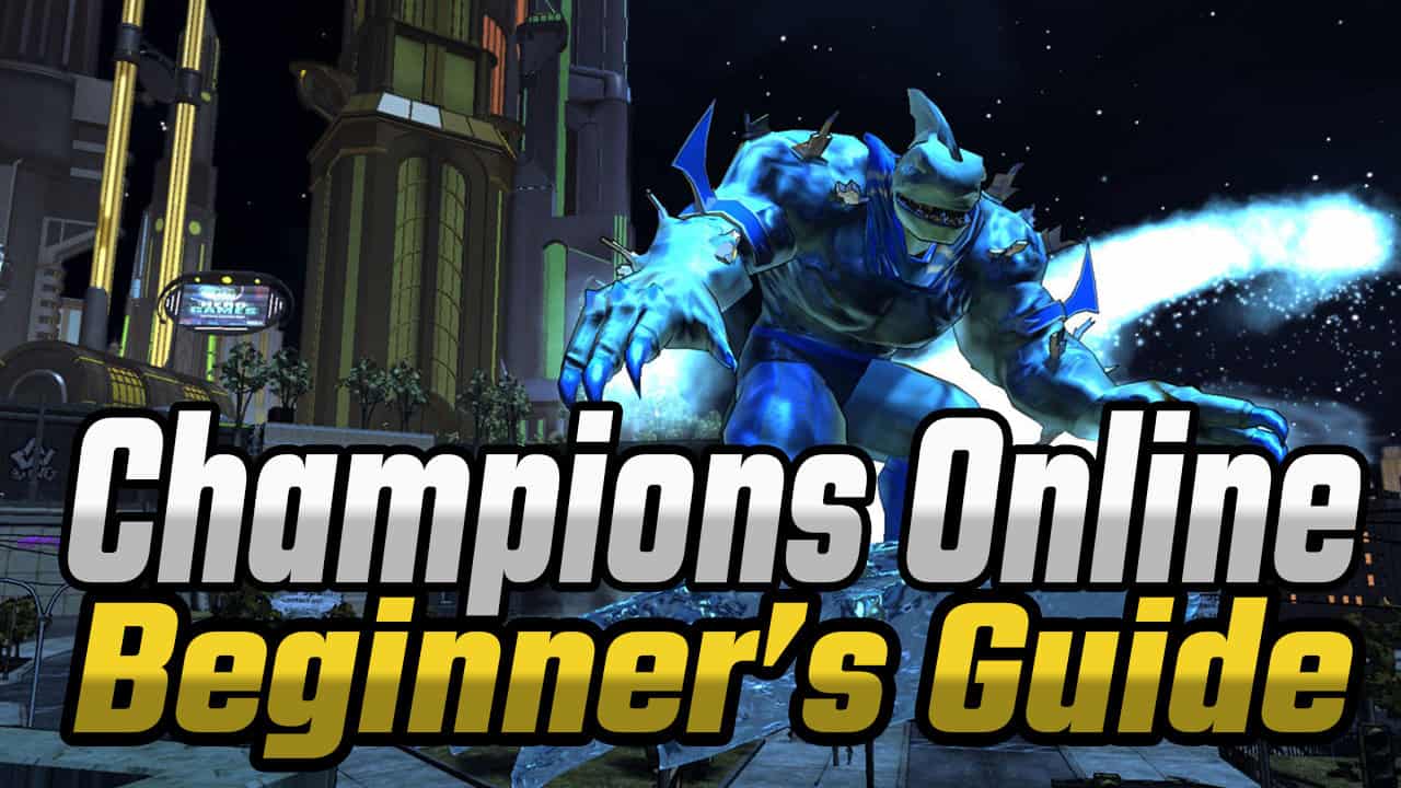 Champions Online Beginners Guide