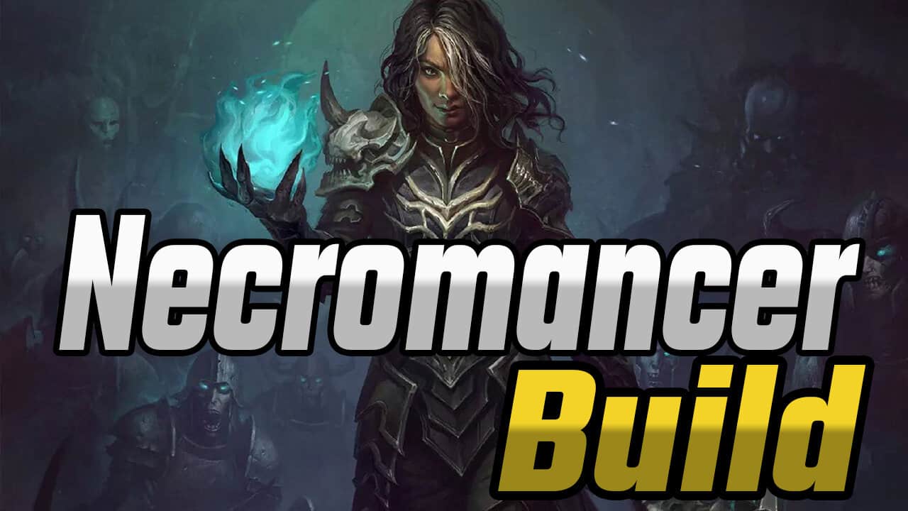 Diablo Immortal Necromancer Build